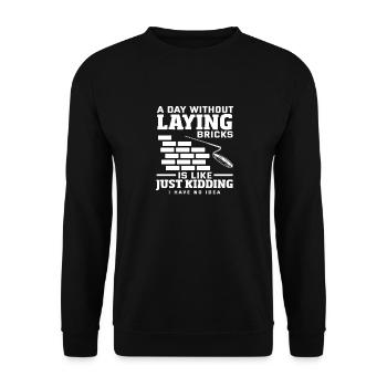 Mason: A day without laying bricks - Unisex Sweatshirt - black - Front - Alina (178cm) & Michal (187cm)