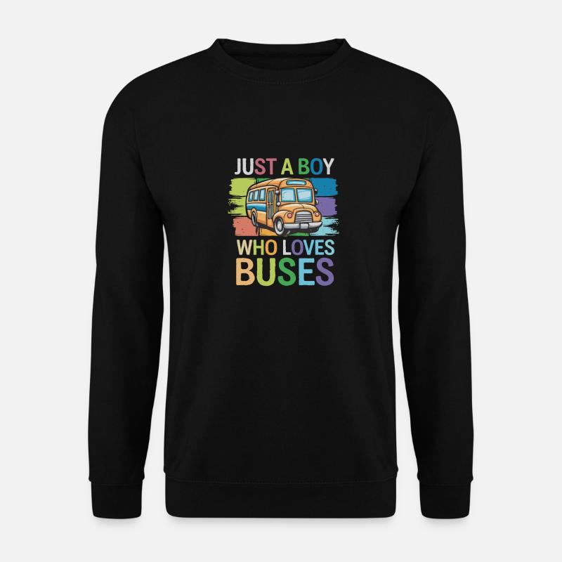 Just a Boy Who Loves Buses for Bus Lovers für - Unisex Pullover - Schwarz
