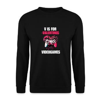 V Is For Video Games - Lustiger Valentinstag Gamer - Unisex Pullover - Schwarz - Vorne - Alina (178cm) & Michal (187cm)