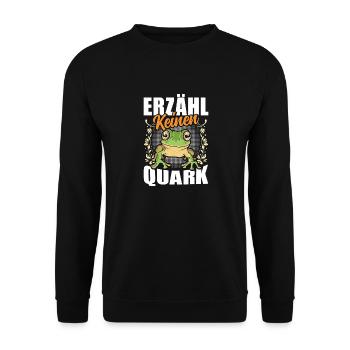 Froschkostüm Karneval ERZÄHL KEINEN QUARK Lustig - Unisex Pullover - Schwarz - Vorne - Alina (178cm) & Michal (187cm)