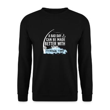 Have a Better Day With Fishing - Unisex Sweatshirt - black - Front - Alina (178cm) & Michal (187cm)