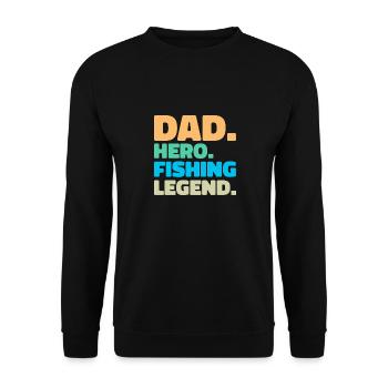 Papa. Héros. Légende de la pêche. - Sweat-shirt Unisexe - noir - Devant - Alina (178cm) & Michal (187cm)