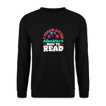 Enseignant à l’école primaire J’enseigne aux petits monstres - Sweat-shirt Unisexe - noir - Devant - Alina (178cm) & Michal (187cm)