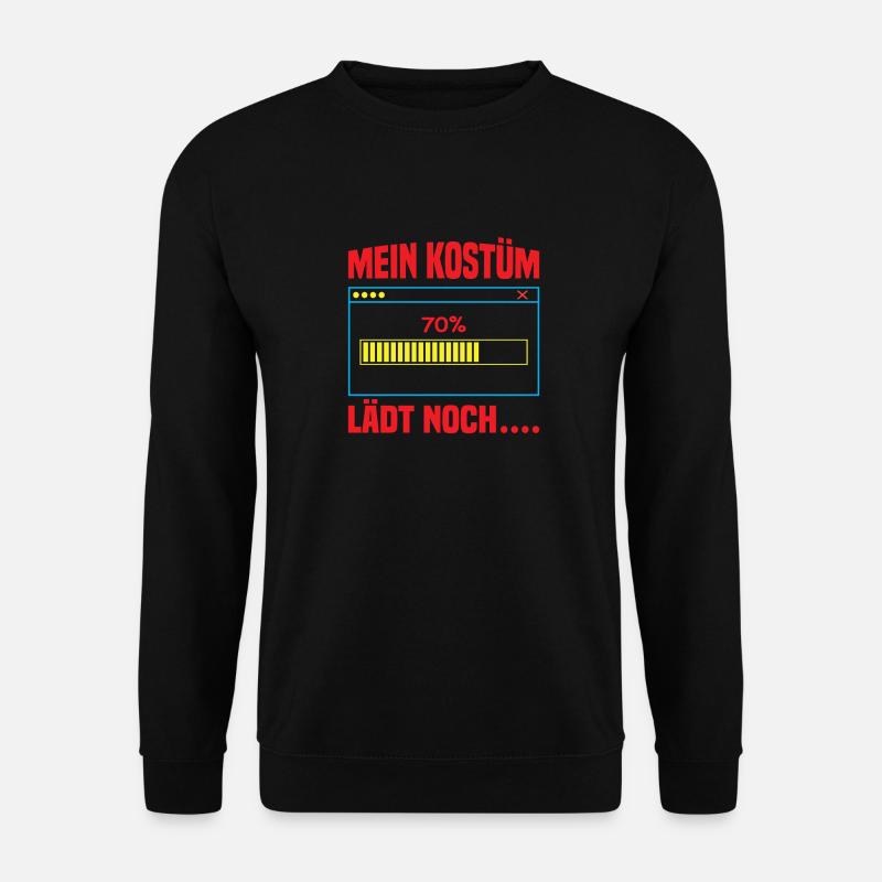 Mein Kostüm Lädt Noch - Unisex Pullover - Schwarz
