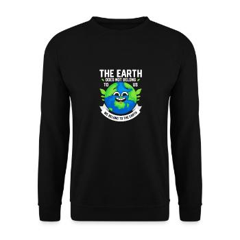 The Earth Does Not Belong To Us Planet Earth Day - Unisex Sweatshirt - black - Front - Alina (178cm) & Michal (187cm)