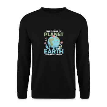 The Future Of Planet Earth Teacher Earth Day - Unisex Pullover - Schwarz - Vorne - Alina (178cm) & Michal (187cm)