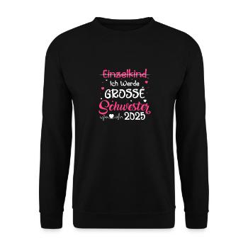 Ich Werde Große Schwester 2025 - Unisex Pullover - Schwarz - Vorne - Alina (178cm) & Michal (187cm)