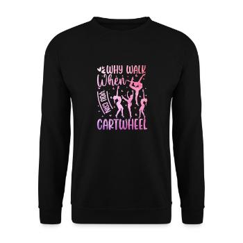 Pourquoi courir quand on peut faire des roues Design - Sweat-shirt Unisexe - noir - Devant - Alina (178cm) & Michal (187cm)