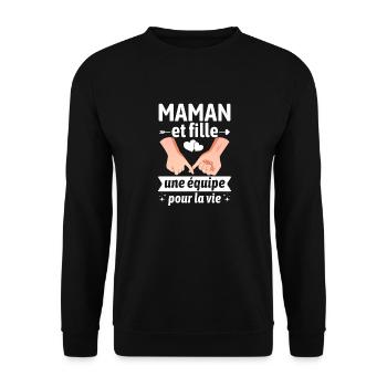 Maman et Fille une équipe Pour La Vie - Sweat-shirt Unisexe - noir - Devant - Alina (178cm) & Michal (187cm)