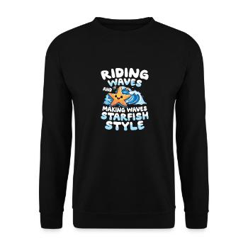 Riding Waves And Making Waves Starfish Style - Unisex Pullover - Schwarz - Vorne - Alina (178cm) & Michal (187cm)