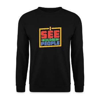 I See Dumb People 20 - Unisex Pullover - Schwarz - Vorne - Alina (178cm) & Michal (187cm)