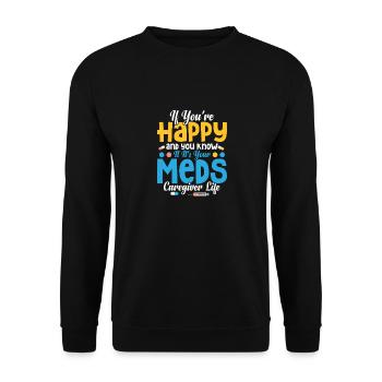 If You're Happy And You Know Caregiving Carer - Unisex Sweatshirt - black - Front - Alina (178cm) & Michal (187cm)