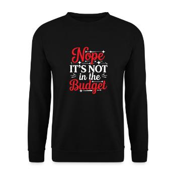 Nope It's Not In The Budget 32 - Unisex Pullover - Schwarz - Vorne - Alina (178cm) & Michal (187cm)