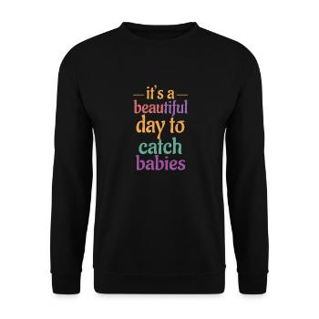 Babies Catching Its Day To Catch Babies Funny - Unisex Sweatshirt - black - Front - Alina (178cm) & Michal (187cm)