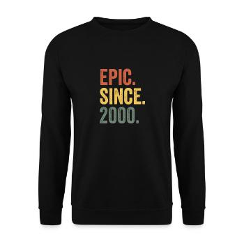 Épique Depuis 2000 Année de naissance Anniversaire - Sweat-shirt Unisexe - noir - Devant - Alina (178cm) & Michal (187cm)