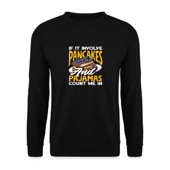 Pancakes Und Pyjamas Zählen Auf Mich - Unisex Pullover - Schwarz - Vorne - Alina (178cm) & Michal (187cm)