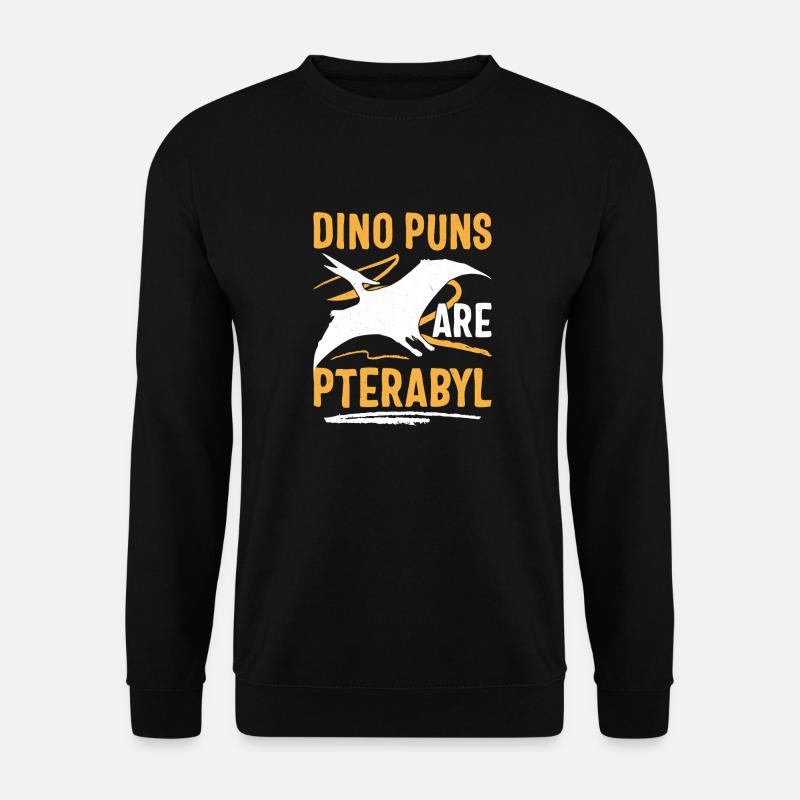 Funny Dino Pun Pterodactyl - Unisex Sweatshirt - black