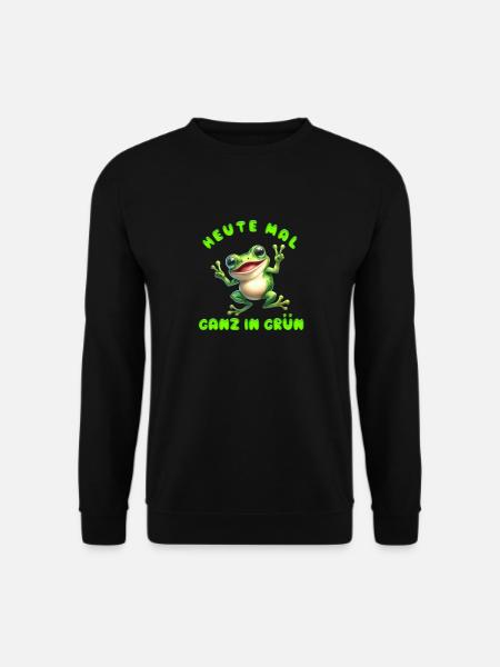 Froschkostüm HEUTE MAL GANZ IN GRÜN Lustiges - Unisex Pullover - Schwarz