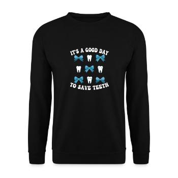 Good day to save teeth - Unisex Sweatshirt - black - Front - Alina (178cm) & Michal (187cm)