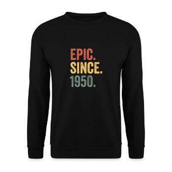 Épique Depuis 1950 Année de naissance Anniversaire - Sweat-shirt Unisexe - noir - Devant - Alina (178cm) & Michal (187cm)