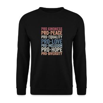 Pro kindness, pro peace, pro equality, pro love - Unisex Sweatshirt - black - Front - Alina (178cm) & Michal (187cm)