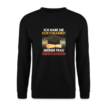 HABE DOKTORARBEIT MEINER FRAU ÜBERSTANDEN Lustig - Unisex Pullover - Schwarz - Vorne - Alina (178cm) & Michal (187cm)