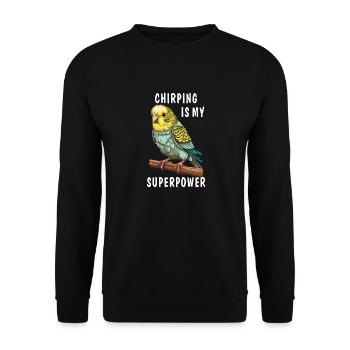 BUDGIE CHIRPING IS MY SUPERPOWER - Unisex Sweatshirt - black - Front - Alina (178cm) & Michal (187cm)