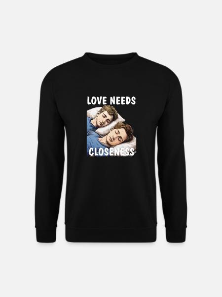 MEN SLEEP LOVE NEEDS CLOSENESS - Unisex Sweatshirt - black