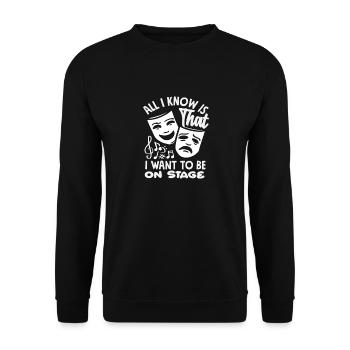 Musical Liebhaber All I Know Is I Want To Be On - Unisex Pullover - Schwarz - Vorne - Alina (178cm) & Michal (187cm)