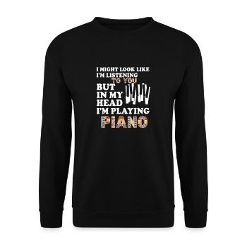 I Might Look Like I Am Listening Piano - Unisex Sweatshirt - black - Front - Alina (178cm) & Michal (187cm)
