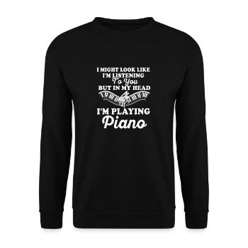 I Might Look Like I Am Listening Piano - Unisex Sweatshirt - black - Front - Alina (178cm) & Michal (187cm)
