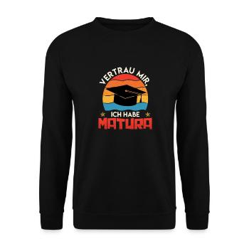 Matura Abschluss VERTRAU MIR ICH HABE MATURA - Unisex Pullover - Schwarz - Vorne - Alina (178cm) & Michal (187cm)