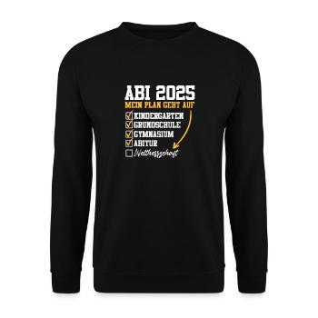 ABI 2025 MEIN PLAN GEHT AUF Abiturient Lustiges - Unisex Pullover - Schwarz - Vorne - Alina (178cm) & Michal (187cm)