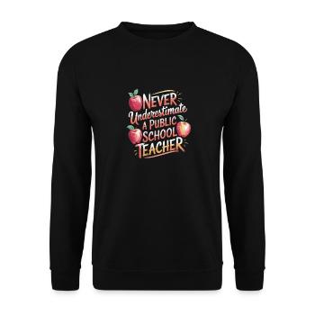 Never underestimate a teacher at the - Unisex Sweatshirt - black - Front - Alina (178cm) & Michal (187cm)