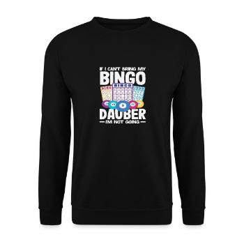 Bingo Spieler Ohne Dauber Geht Nichts - Unisex Pullover - Schwarz - Vorne - Alina (178cm) & Michal (187cm)