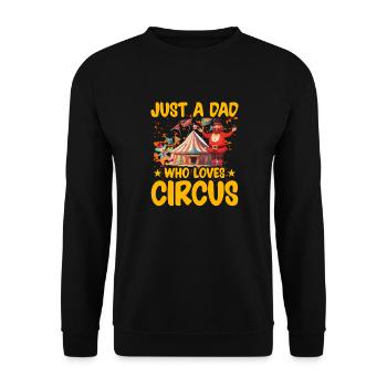 Just a Dad who loves Circus - Unisex Sweatshirt - black - Front - Alina (178cm) & Michal (187cm)