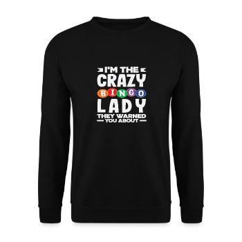 Joueur de bingo Crazy Lady Avertissement - Sweat-shirt Unisexe - noir - Devant - Alina (178cm) & Michal (187cm)