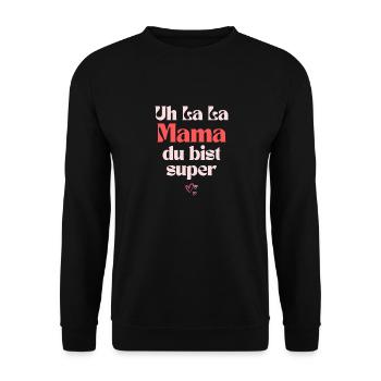 Muttertag - Uh la la mama du bist super - Unisex Pullover - Schwarz - Vorne - Alina (178cm) & Michal (187cm)