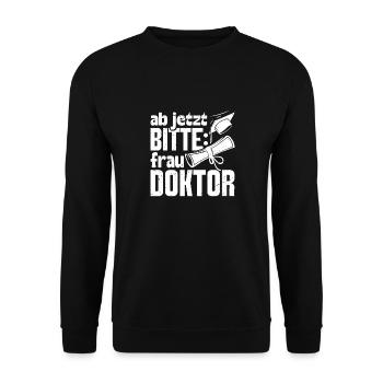 Doktorarbeit AB JETZT BITTE FRAU DOKTOR Lustiges - Unisex Pullover - Schwarz - Vorne - Alina (178cm) & Michal (187cm)