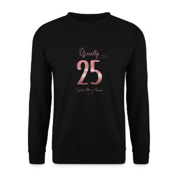 Cadeau officiel pour les femmes à l’occasion des 25 ans de sa vie - Sweat-shirt Unisexe - noir - Devant - Alina (178cm) & Michal (187cm)