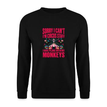 Sorry I can't I'm Circus Staff I have plans with - Unisex Sweatshirt - black - Front - Alina (178cm) & Michal (187cm)