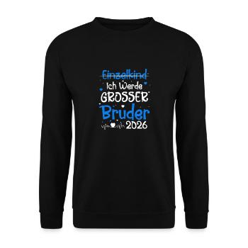 Ich Werde Großer Bruder 2026 - Unisex Pullover - Schwarz - Vorne - Alina (178cm) & Michal (187cm)