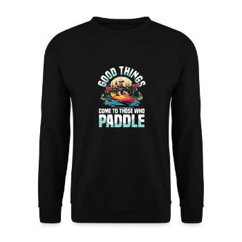 Gute Dinge Kommen Zu Denen Die Paddeln - Unisex Pullover - Schwarz - Vorne - Alina (178cm) & Michal (187cm)