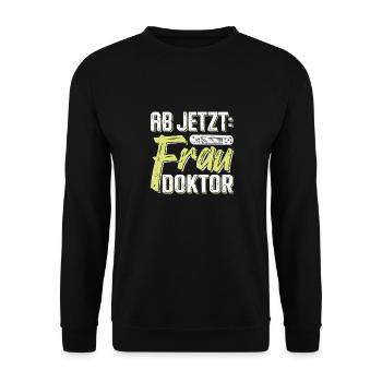Doktorarbeit AB JETZT BITTE FRAU DOKTOR Lustiges - Unisex Pullover - Schwarz - Vorne - Alina (178cm) & Michal (187cm)