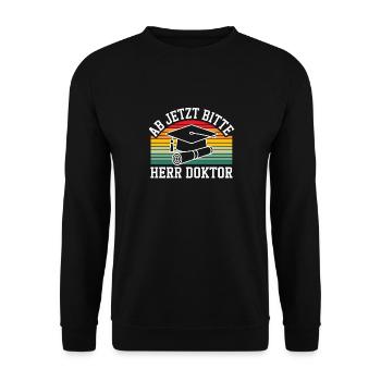 From now on, please, Mr. Doctor, Promotion, Gift - Unisex Sweatshirt - black - Front - Alina (178cm) & Michal (187cm)