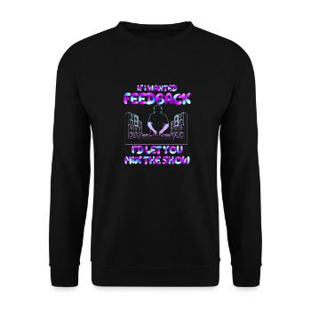 If I Wanted Feedback Sound Engineer - Unisex Sweatshirt - black - Front - Alina (178cm) & Michal (187cm)