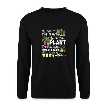Plant Lover Gardening All I Need - Unisex Sweatshirt - black - Front - Alina (178cm) & Michal (187cm)