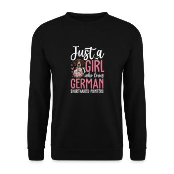 Just A Girl Who Loves German Shorthaired Pointers - Unisex Pullover - Schwarz - Vorne - Alina (178cm) & Michal (187cm)