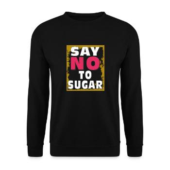 ZUCKER SAY NO TO SUGAR - Unisex Sweatshirt - black - Front - Alina (178cm) & Michal (187cm)