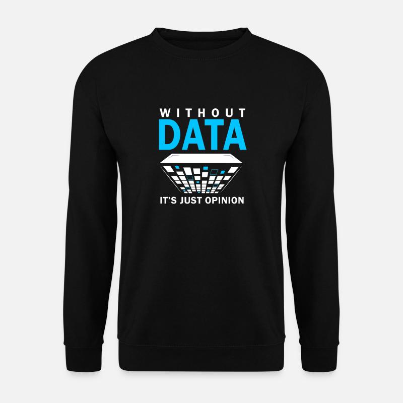 Lustiges Daten-Enthusiasten-Design - Unisex Pullover - Schwarz